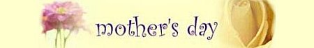 Mother&acute;s Day